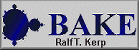 Homepage Design: &copy;2005 BAKE Ralf T. Kerp EDV-Dienstlsitungen